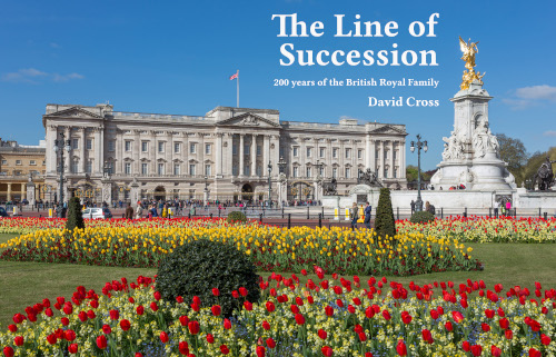 The Line of Succession - 200 years of the British Royal Family